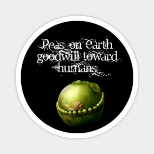 Peace on Earth No. 4: Goodwill Toward Humans on a Dark Background Magnet